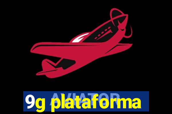 9g plataforma